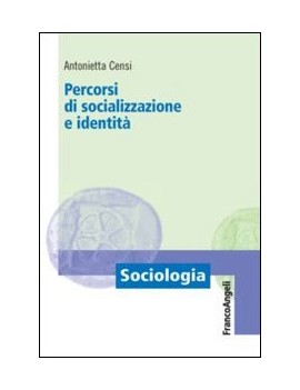 PERCORSI DI SOCIALIZZAZIONE E IDENTIT?