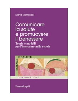 COMUNICARE LA SALUTE E PROMUOVERE IL BEN