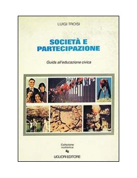 SOCIET? E PARTECIPAZIONE. GUIDA ALL'EDUC