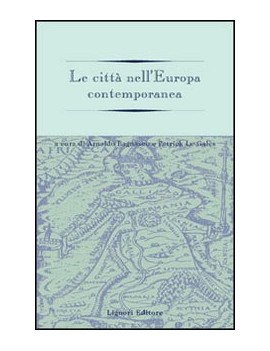 LE CITTÀ NELL'EUROPA CONTEMPORANEA