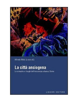 CITT? ANSIOGENA. LE CRONACHE E I LUOGHI