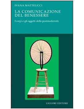 LA COMUNICAZIONE DEL BENESSERE. I CORPI