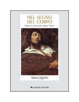 NEL SEGNO DEL CORPO. ORIGINI E FORME DEL