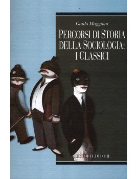 PERCORSI DI STORIA DELLA SOCIOLOGIA: I C