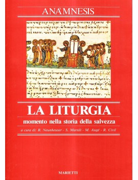 ANAMNESIS. VOL 1: LA LITURGIA MOMENTO NE