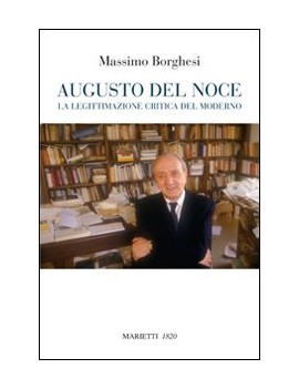 AUGUSTO DEL NOCE. LA LEGITTIMAZIONE CRIT