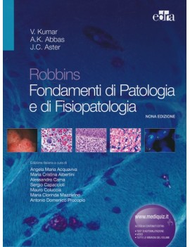 ROBBINS. Fondamenti di Patologia e di Fi