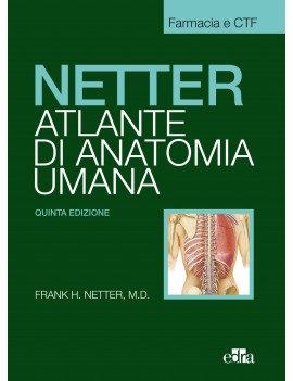 ATLANTE DI ANATOMIA UMANA per Farmacia e