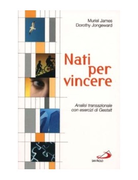 NATI PER VINCERE. ANALISI TRANSAZIONALE