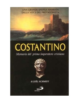 COSTANTINO. MEMORIE DEL PRIMO IMPERATORE