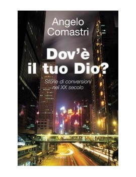 DOV'È IL TUO DIO? STORIE DI CONVERSIONI