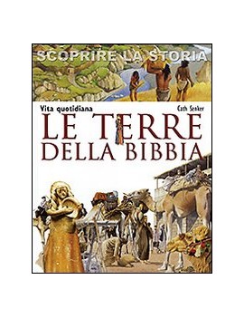 TERRE DELLA BIBBIA. VITA QUOTIDIANA. SCO