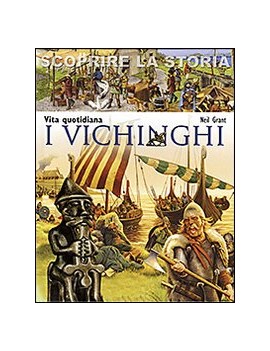 VICHINGHI. VITA QUOTIDIANA. SCOPRIRE LA