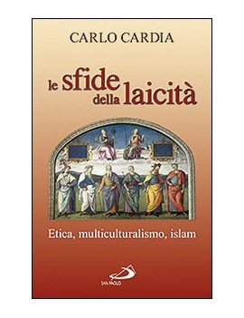 LE SFIDE DELLA LAICITÀ. ETICA, MULTICULT