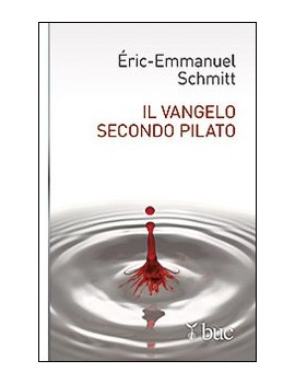 VANGELO SECONDO PILATO (IL)