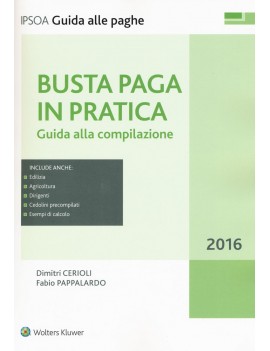 BUSTA PAGA IN PRATICA. GUIDA ALLA COMPIL