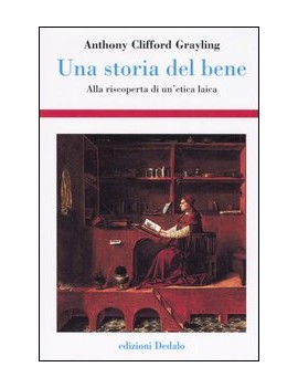 STORIA DEL BENE. ALLA RISCOPERTA DI UN'E