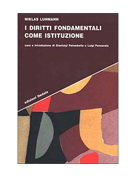 I DIRITTI FONDAMENTALI COME ISTITUZIONE