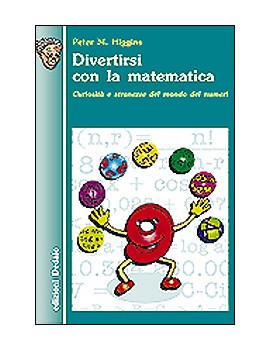 DIVERTIRSI CON LA MATEMATICA. CURIOSITÀ