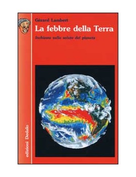 FEBBRE DELLA TERRA. INCHIESTA SULLA SALU