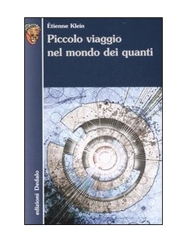 PICCOLO VIAGGIO NEL MONDO DEI QUANTI