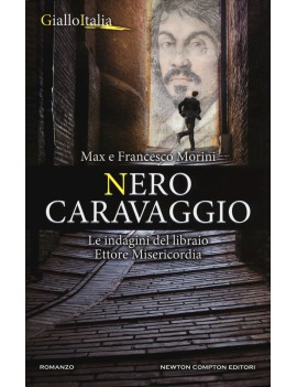 NERO CARAVAGGIO. UN'INDAGINE DI ETTORE M