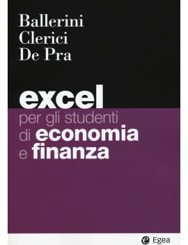 EXCEL PER GLI STUDENTI DI ECONOMIA E FIN