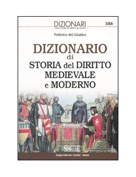 DIZIONARIO DI STORIA DEL DIRITTO MEDIEVA