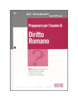 PREPARARSI PER L'ESAME DI DIRITTO ROMANO