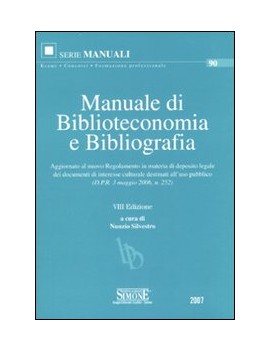 MANUALE DI BIBLIOTECONOMIA E BIBLIOGRAFI