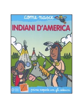 INDIANI D'AMERICA. CON ADESIVI