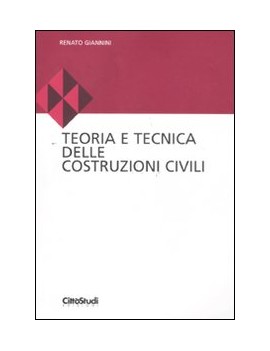 TEORIA E TECNICA DELLE COSTRUZIONI CIVIL