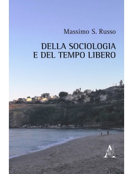 Della sociologia e del tempo libero