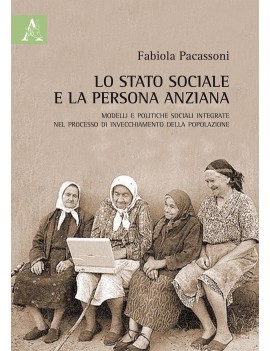 STATO SOCIALE E LA PERSONA ANZIANA