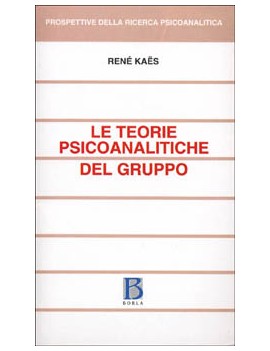 TEORIE PSICOANALITICHE DEL GRUPPO (LE)