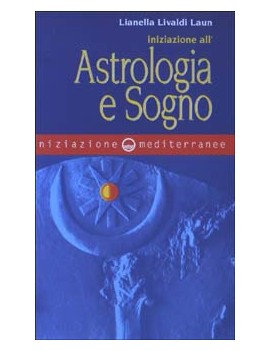 INIZIAZIONE ALL'ASTROLOGIA E SOGNO