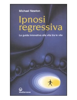 IPNOSI   REGRESSIVA. UNA GUIDA INNOVA