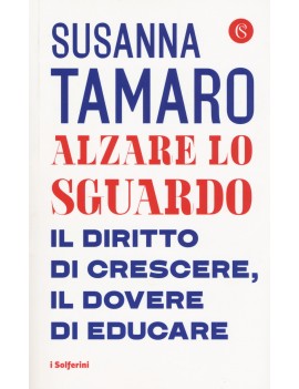 ALZARE LO SGUARDO. IL DIRITTO DI CRESCER