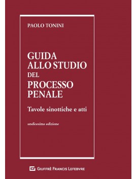 GUIDA ALLO STUDIO DEL PROCESSO PENALE