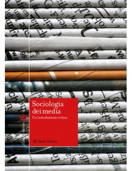 SOCIOLOGIA DEI MEDIA. UN'INTRODUZIONE CR