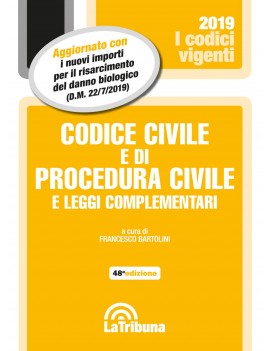 CODICE CIVILE E DI PROCEDURA CIVLE 2019