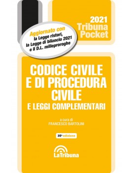 CODICE CIVILE E PROCEDURA CIVILE 2021