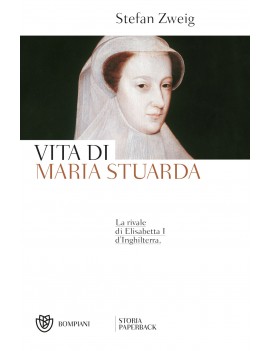 VITA DI MARIA STUARDA