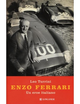 ENZO FERRARI. UN EROE ITALIANO