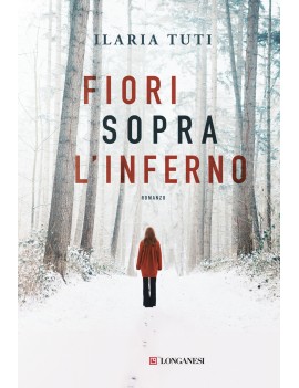 FIORI SOPRA L'INFERNO