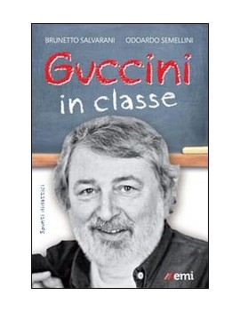 GUCCINI IN CLASSE