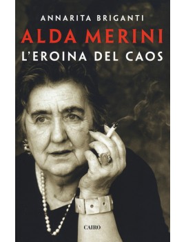 ALDA MERINI. L'EROINA DEL CAOS