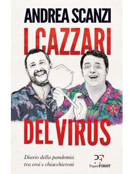 CAZZARI DEL VIRUS. DIARIO DELLA PANDEMIA