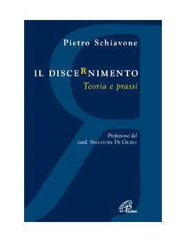 IL DISCERNIMENTO TEORIA E PRASSI