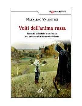 VOLTI DELL'ANIMA RUSSA. IDENTITÀ CULTURA